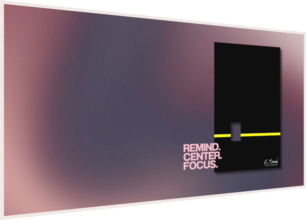 Remind. Center. Focus: Your Premium Artbox - Your Inspiration